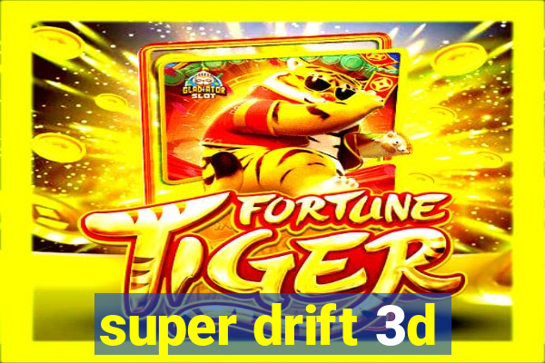 super drift 3d